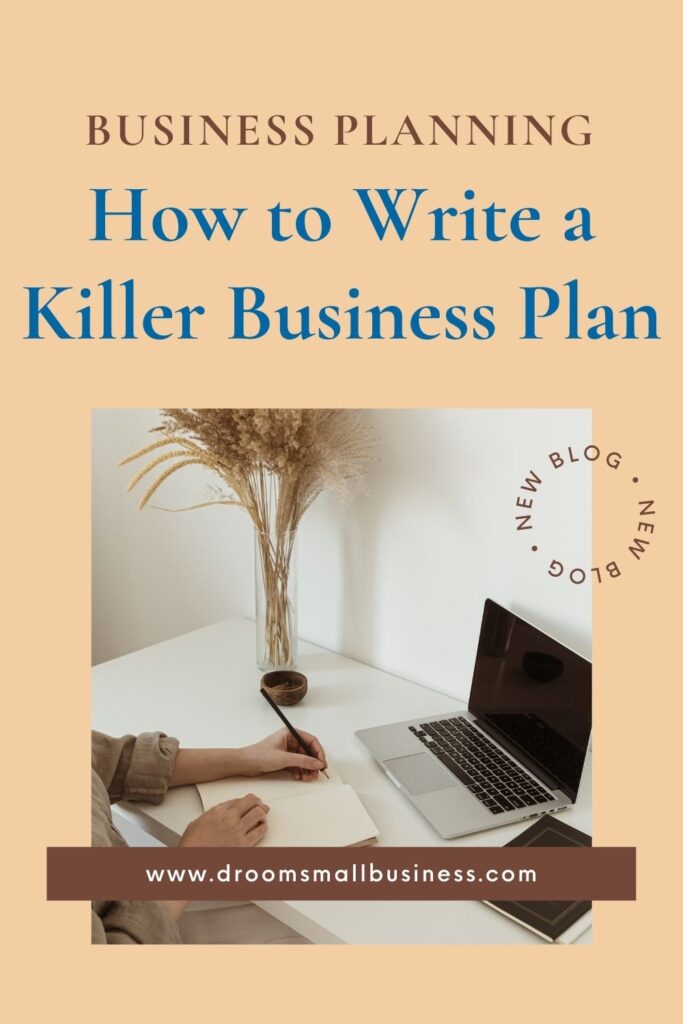 Person writing at a computer desk. Text says: Business planning: How to Write a Killer Business Plan