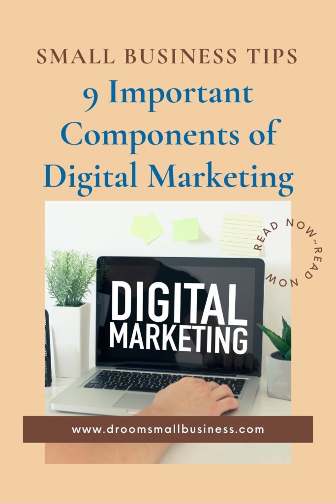 Computer screen with the words digital marketing. Text says: Small Business Tips. 9 Important components of digital marketing
